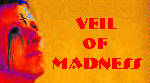 Veil of Madness